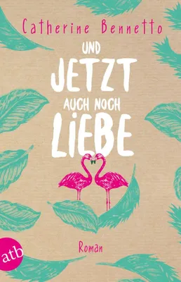 Produktbild von Bennetto, C: Und jetzt auch noch Liebe