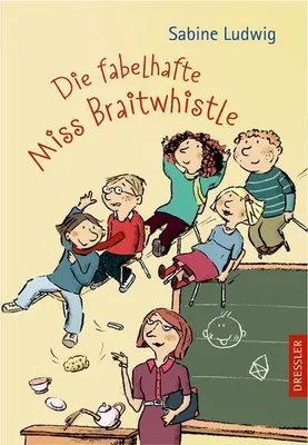 Produktbild von Die fabelhafte Miss Braitwhistle