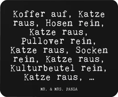 Produktbild von Mr. & Mrs. Panda Mouse Pad Koffer auf, Katze raus,... - Schwarz - Geschenk, Sprüche, Glizer Spruch Weisheiten Zitate Lustig Weisheit Worte, witzig, Herrchen, Reise