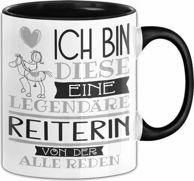 Produktbild von Reiterin Tasse Geschenk Ich Bin Diese Eine Legendäre Reiterin Von Der Alle Reden Geschenkidee Geburtstag Weihnachten (Schwarz)