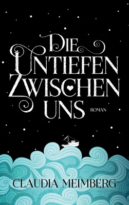 Produktbild von Die Untiefen zwischen uns