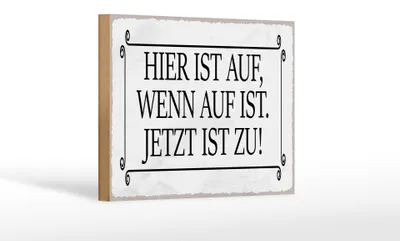 Produktbild von Holzschild Spruch 18x12 cm hier ist auf wenn auf ist jetzt Dekoration