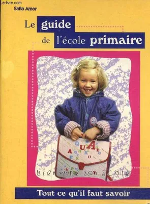 Image de Le guide de l'école primaire