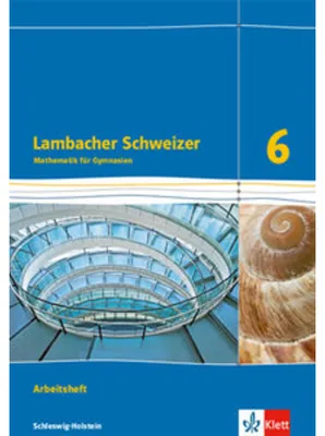 Produktbild von Lambacher Schweizer Mathematik 6. Ausgabe Schleswig-Holstein. Arbeitsheft plus Lösungsheft Klasse 6