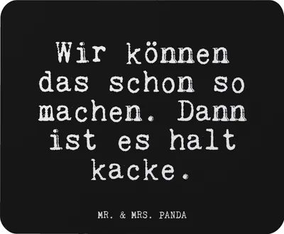 Produktbild von Mr. & Mrs. Panda Mousepad Wir können das schon... - Schwarz - Geschenk, Sprüche, Mauspad, Chef, Mouse Pad, Glizer Spruch Weisheiten Zitate Lustig Weisheit Worte, Freund