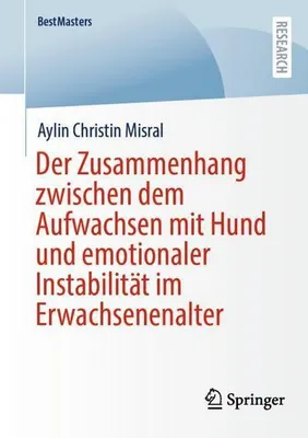 Produktbild von Der Zusammenhang zwischen dem Aufwachsen mit Hund und emotionaler Instabilität im Erwachsenenalter