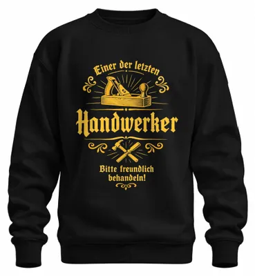 Imagen del producto de Camiseta o sudadera con estampado "Einer der letzten Handwerker" (Uno de los últimos artesanos), diseño sarcástico, color , talla M