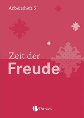 Image de Religion 01 Zeit der Freude Arbeitsheft 6. Schuljahr