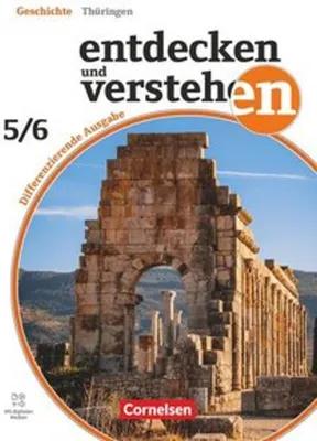Produktbild von Entdecken und verstehen - Geschichtsbuch - Differenzierende Ausgabe Thüringen - Ausgabe ab 2024 - Band 1: 5./6. Schuljahr