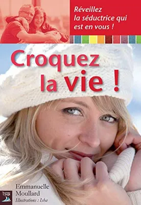 Image de Croquez la vie !