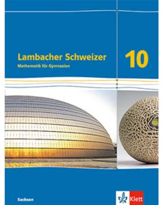 Produktbild von Lambacher Schweizer Mathematik 10. Schulbuch Klasse 10. Ausgabe Sachsen