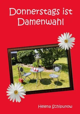 Zdjęcie produktu dla Buch: Donnerstags ist Damenwahl – Eine herzerwärmende Geschichte über Liebe und Freundschaft