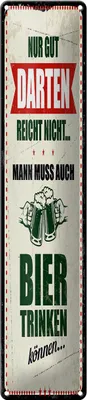 Produktbild von Blechschild Nur Gut Darten reicht nicht muss Bier trinken, 46 x 10 cm, Blechschilder Spruch Sport Hobby