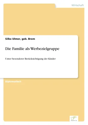 Produktbild von Die Familie als Werbezielgruppe