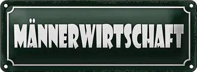 Produktbild von Blechschild Hinweis 27x10cm Männerwirtschaft Dekoration