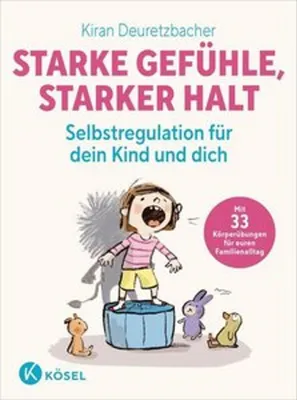 Image de Starke Gefühle, starker Halt - Selbstregulation für dein Kind und dich