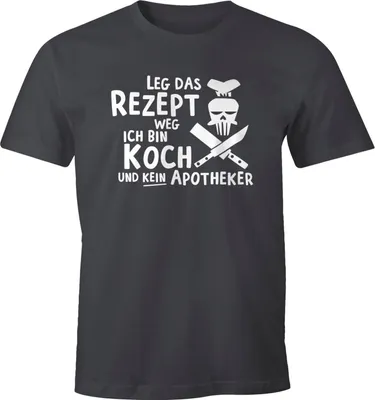 Produktbild von Herren T-Shirt Leg das Rezept weg ich bin Koch und kein Apotheker Fun-Shirt Spruch-Shirt Foodie Küche Moonworks® dunkelgrau XXL