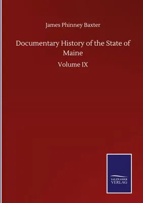 Obrázok produktu pre Documentary History of the State of Maine