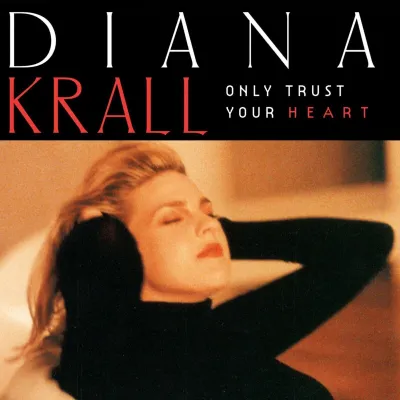 Zdjęcie produktu dla Diana Krall - Only Trust Your Heart (LP)