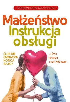 Immagine prodotto di Ma³¿eñstwo. Instrukcja obs³ugi Ma³gorzata Kornacka (Buch auf Polnisch)