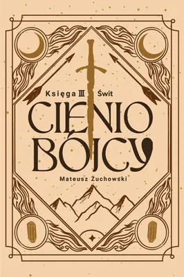 Obrázok produktu pre Cieniobójcy Tom 3. Świt - Mateusz Żuchowski