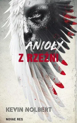 Immagine prodotto di Anioły z rzeźni - Kevin Nolbert, powieść broszurowa, 188 stron