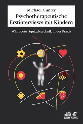 Buchcover von 'Psychotherapeutische Erstinterviews mit Kindern' - Paperback von Michael Günter