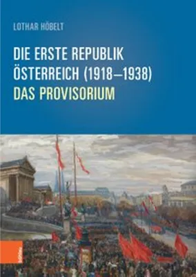 Obrázok produktu pre Die Erste Republik Österreich (1918-1938)