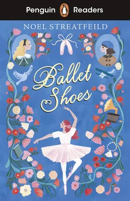 Produktbild von Penguin Readers Level 2: Ballet Shoes (ELT Graded Reader)