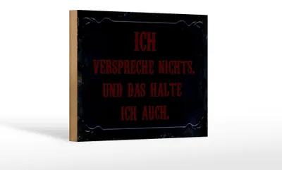 Produktbild von Holzschild Spruch 18x12cm verspreche nichts das halte auch