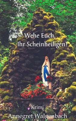 Produktbild von Wehe Euch, Ihr Scheinheiligen!