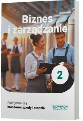 Zdjęcie produktu dla Biznes i zarzadzanie 2 Podrecznik dla branzowej szkoly I stopnia