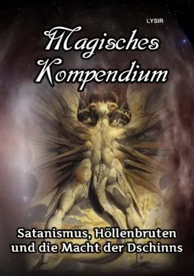 Immagine prodotto di Magisches Kompendium - Satanismus, Höllenbruten und die Macht der Dschinns