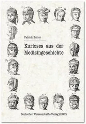Image de Kurioses aus der Medizingeschichte