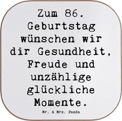 Produktbild von Mr. & Mrs. Panda Tischschoner Spruch 86. Geburtstag Wünsche - Weiß - Geschenk, Holzuntersetzer, Coaster, beste, Gesundheit, Ehrentag, Liebe, Untersetzer Glas, Alter