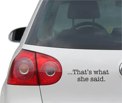 Produktbild von Aufkleber / Autoaufkleber - JDM - Die cut - Thats What She Said Decal Auto Fenster Laptop Sticker - schwarz - 149mmx43mm