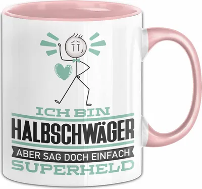 Produktbild von Halbschwäger Geschenk Tasse Ich Bin Halbschwäger Aber Sag Doch Einfach Superheld Lustige Geschenkdiee für Halbschwäger Kaffee-Becher (Rosa)