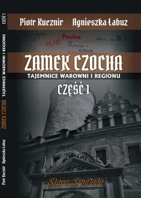 Image de Zamek Czocha Tajemnice warowni i regionu Część 1