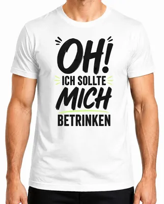 Produktbild von Oh Ich sollte mich betrinken Lustiger Spruch Statement Sarkasmus Herren T-Shirt, Weiß, XL