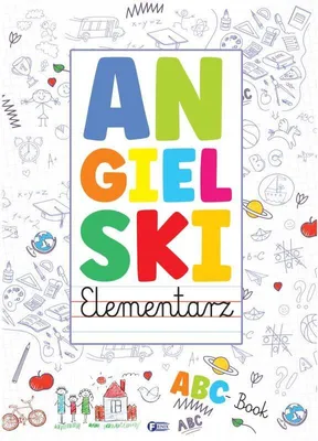 Zdjęcie produktu dla Angielski Elementarz - Opracowanie Zbiorowe (Bildung für Kinder auf Polnisch)