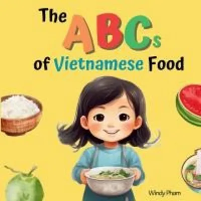 Immagine prodotto di The ABCs of Vietnamese Food