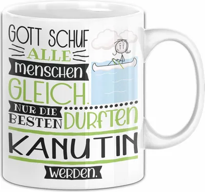 Produktbild von Kanutin Geschenk Becher Tasse Gott Schuf Alle Menschen Gleich Nur Die Besten Durfeten Kanutin Werden Geschenkidee Lustig (Weiß)