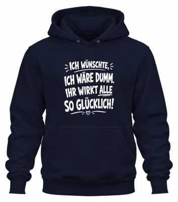 Immagine prodotto di Felpa con cappuccio "Vorrei essere stupido", con scritta sarcastica, colore blu navy, taglia XL