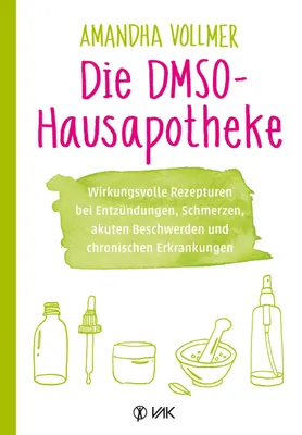Image de DMSO-Hausapotheke, Rezepturen bei Entzündungen und Schmerzen