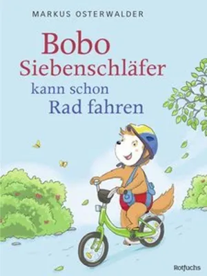 Obrázok produktu pre Bobo Siebenschläfer kann schon Rad fahren