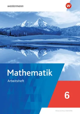 Produktbild von Mathematik. Arbeitsheft 6 mit Lösungen. Für Realschulen in Bayern