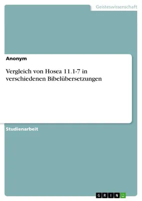 Produktbild von Vergleich von Hosea 11.1-7 in verschiedenen Bibelübersetzungen
