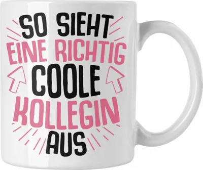 Produktbild von Trendation - So Sieht Eine Richtig Coole Kollegin Aus Tasse Geschenk Beste Kollegin Arbeitskollegin Geschenkidee (Weiß)