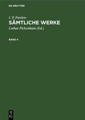 Produktbild von I. P. Pawlow: Sämtliche Werke. Band 4