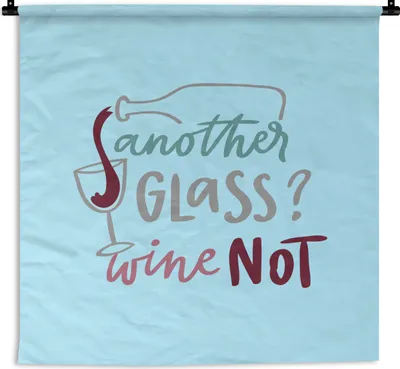 Produktbild von MuchoWow® Wandteppich Wandbehang Zitat "Noch ein Glas? Wein nicht" auf blauem Hintergrund 60x60 cm Tapisserie Dekoration Wandtuch - Dekorationen - Wand Decke